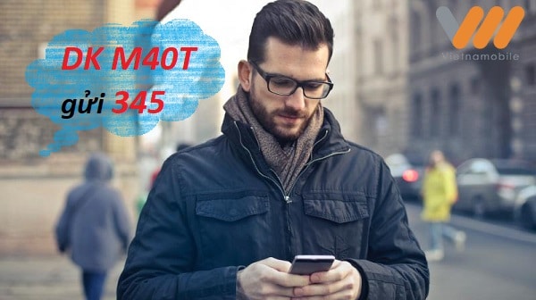 Đăng ký gói cước M40T Vietnammobile có những ưu đãi gì?