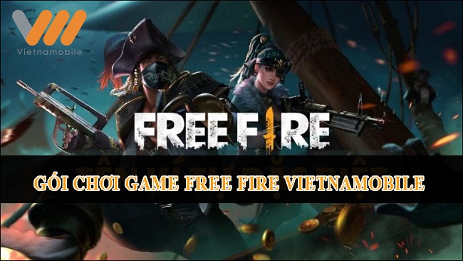 Đăng ký gói cước Free Fire Vietnamobile “cày game xuyên màn đêm”