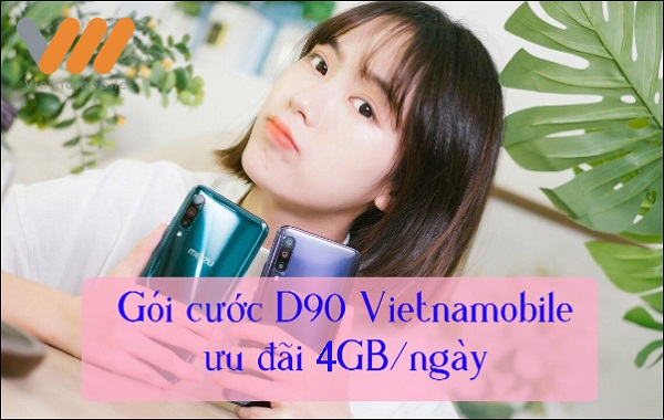 Ưu đãi của gói D90 Vietnamobile gồm có những gì?