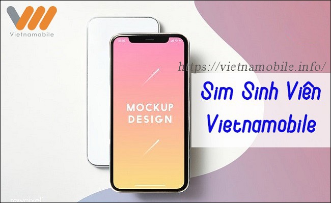 Đăng ký SIM Sinh viên Vietnamobile nhận ưu đãi 3GB DATA siêu tiết kiệm