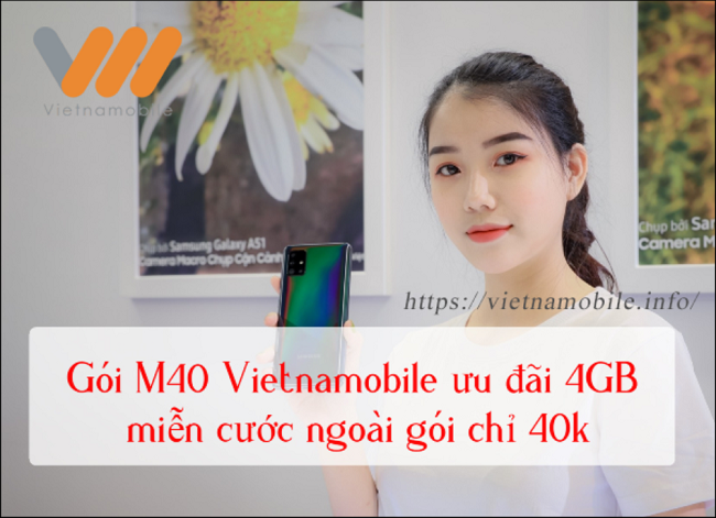Đăng ký gói M40 Vietnamobile ưu đãi 4GB miễn phí cước vượt mức
