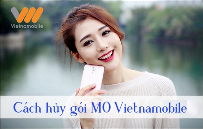 Cách hủy gói M0 Vietnamobile đơn giản, không tốn phí