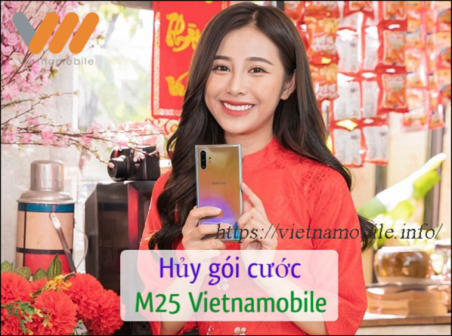 Cách hủy gói M25 Vietnamobile nhanh chóng tiết kiệm 25K