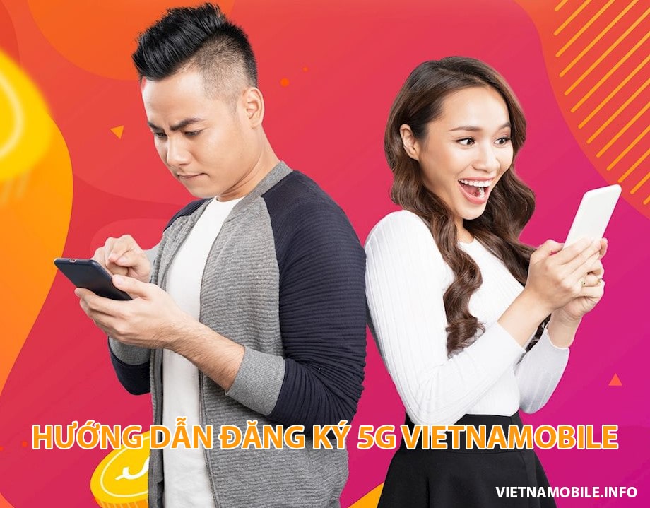 Hướng Dẫn Đăng Ký 5G Vietnamobile – Cập Nhật Mới Nhất 2025